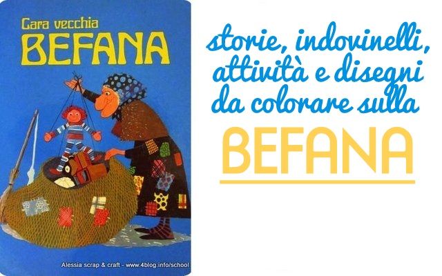 Storie Indovinelli Attivita E Disegni Da Colorare Sulla Befana Alessia Scrap Craft