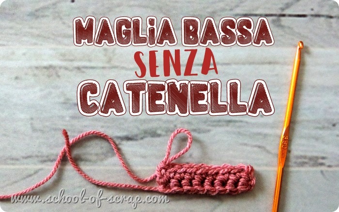 Scuola Di Uncinetto Avvio Senza Catenella A Maglia Bassa Alessia Scrap Craft